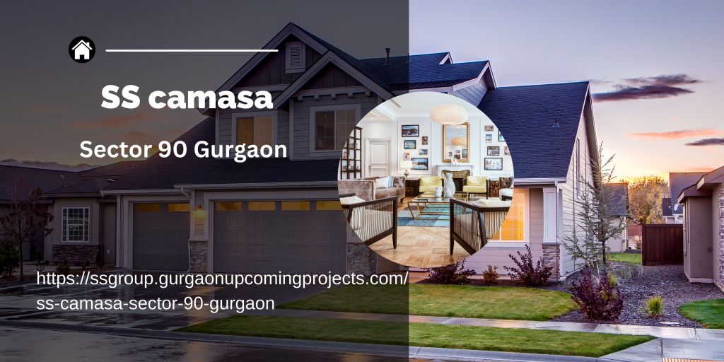 SS Camasa Sector 90 Gurgaon